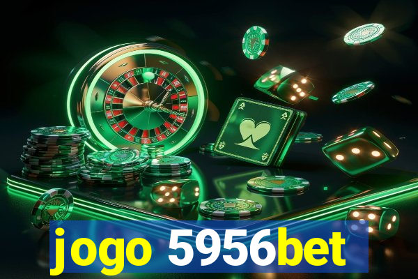 jogo 5956bet